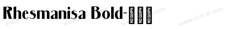 Rhesmanisa Bold字体转换